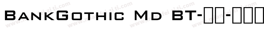 BankGothic Md BT-常规字体转换
